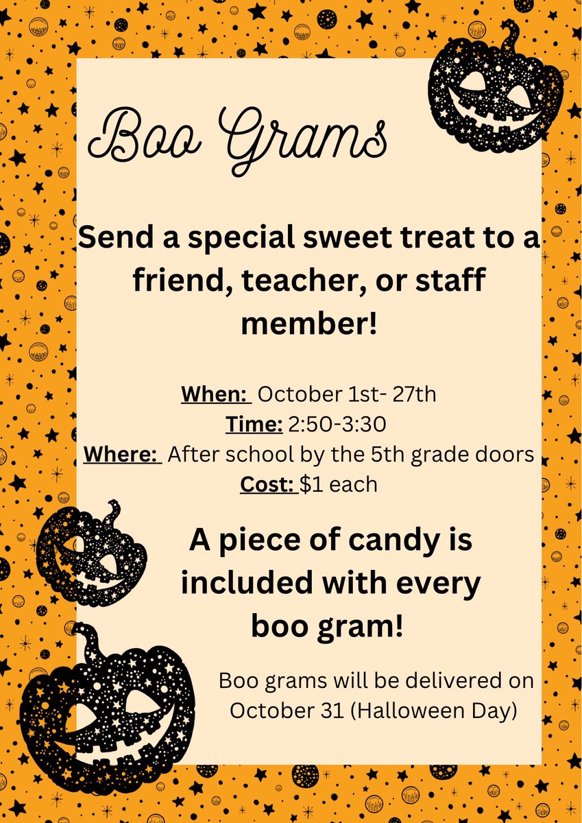 We will selling Boo Grams all month long! Purchase yours for a $1 outside the 4th/5th grade doors between 2:50-3:30!!  👻🎃

¡Venderemos Boo Grams durante todo el mes! ¡Compre el suyo por $1 afuera de las puertas de 4to y 5to grado entre las 2:50 y las 3:30! 👻🎃
