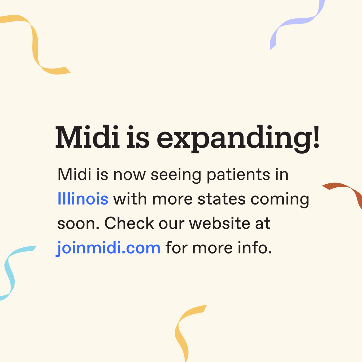 We’ve got some exciting news. 📣 After lots of hard work (nailing insurance, credentialing clinicians, and more), we’re thrilled to announce that we can now serve patients in Illinois! 💙

#JoinMidi #MidiHealth #Illinois #womenshealthcare #menopause