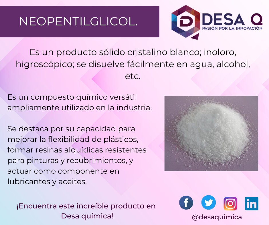 DesaQuimica's tweet photo. El Neopentilglicol es un sólido cristalino inoloro, es un compuesto químico generalmente presente en la industria de las pinturas y textiles, destaca por su gran estabilidad.

#productosquímicos #plasticos #NPG #neopentilglicol https://t.co/Zuklhb1rjn