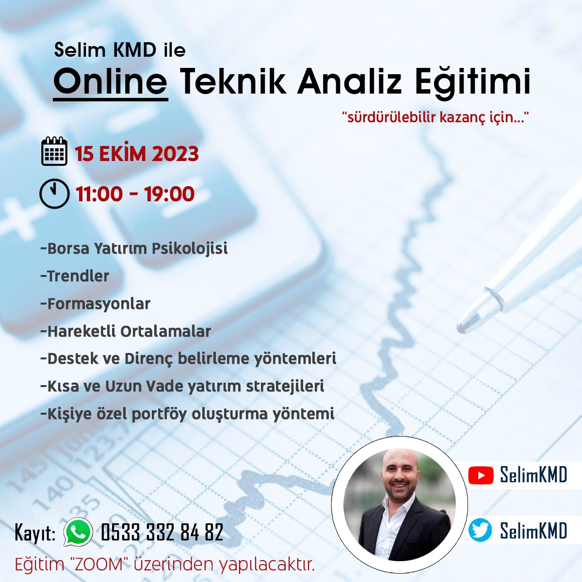 SelimKMD's tweet photo. Ekim Ayı Online Eğitim Programı

Tarih: 15 Ekim Pazar 2023

Hangi piyasa koşulları olursa olsun öğreneceğiniz Stratejiler ile bir adım önce olacaksınız...📌

Online Kayıt Formu:▶️https://t.co/9ftg65Tq2R
Whatsapp Kayıt: 📲 0533 84 82 https://t.co/6hm19T9D4k