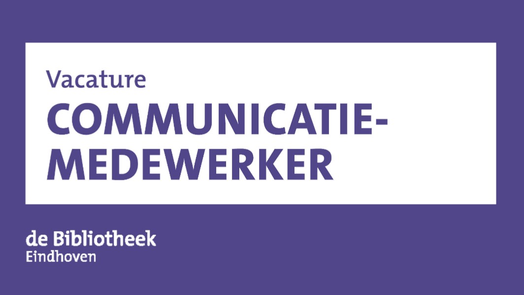 VACATURE // Communicatiemedewerker

Krijg jij energie van goede, professionele communicatie en zet jij je graag enthousiast in voor een groter bereik en een grotere impact van de Bibliotheek Eindhoven? Reageer dan voor 15 oktober!  > bit.ly/3F4t1oh