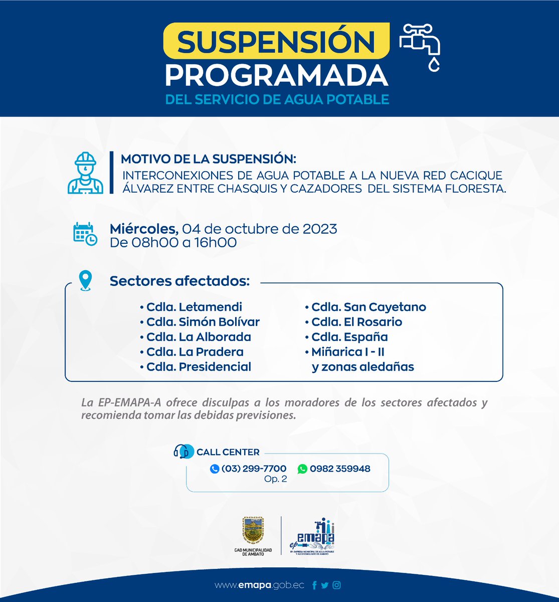 EPEEMAPAA's tweet photo. 📷 Información importante.

📷Suspensión Programada.

Por motivo de interconexiones de Agua Potable a la nueva Red Cacique Álvarez entre Chasquis y Cazadores del Sistema Floresta.

Miércoles 04 de octubre de 2023.
08h00 a 18h00
#EpEmapaA #Comunicado #Willay
#AmbatoLaNuevaHistoria https://t.co/QMz1HzCt8S