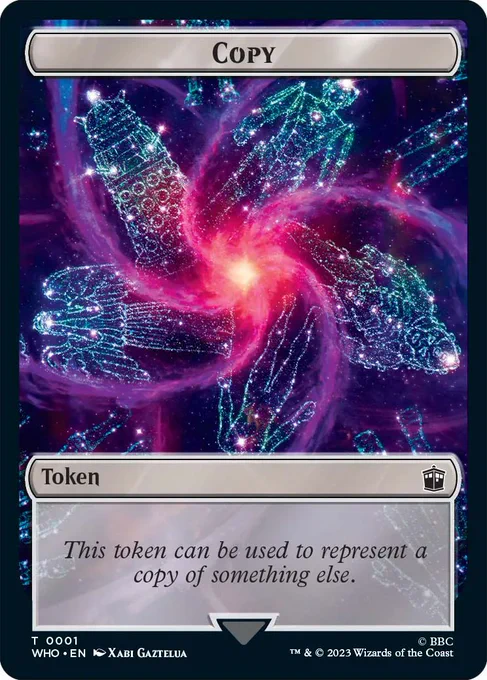 My first MtG card got revealed! And it's a Doctor Who card!! If my 15 year old self could read this wouldn't believe any word of it. "Copy" token  Stephanie Cheung #MTGxWHO #MTG