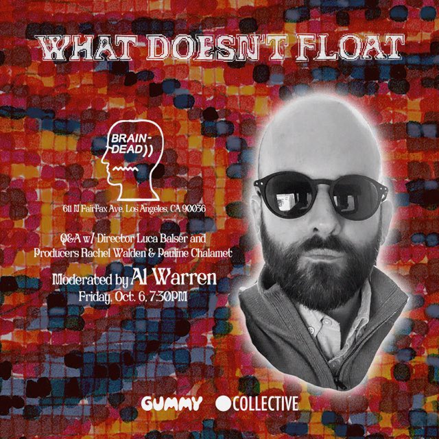 CircleCollectv's tweet photo. 😎 FRIDAY IN L.A. 😎 

Al Warren moderates the #WhatDoesntFloat opening night at @BRAINDEADLA 🤯 join us for what’s bound to be a special premiere and hang after the film! Tix for Fri night nearly sold out, don’t sleep on this 🌊 https://t.co/usFrajLtx5 https://t.co/6XJJRugAFs