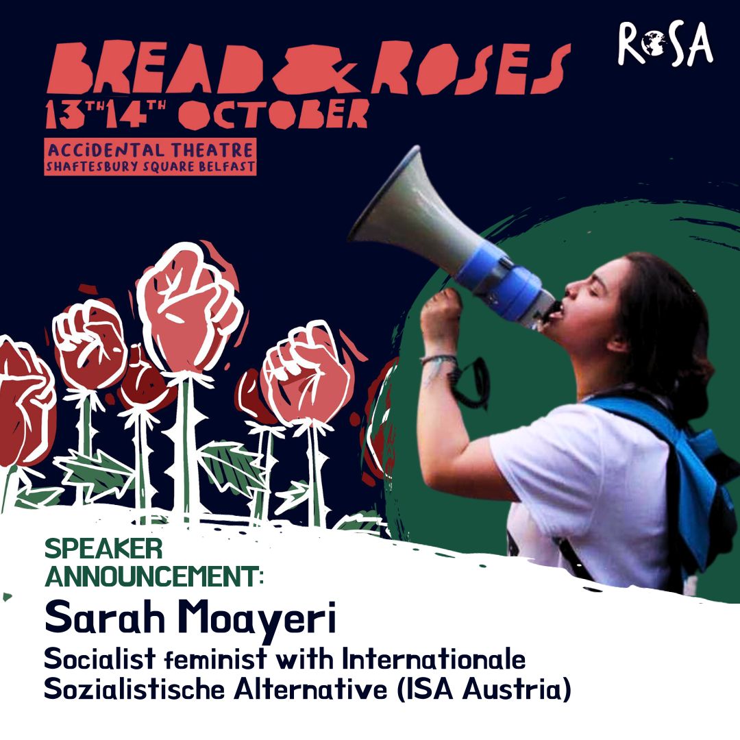 Sarah Moayeri will be speaking at Bread&amp;Roses - “Those Who Do Not Move, Do Not Notice Their Chains” commemorating 1 year since #WomanLifeFreedom feminist revolt in Iran. Sarah is a socialist feminist activist in Austria &amp; a member of ROSA International