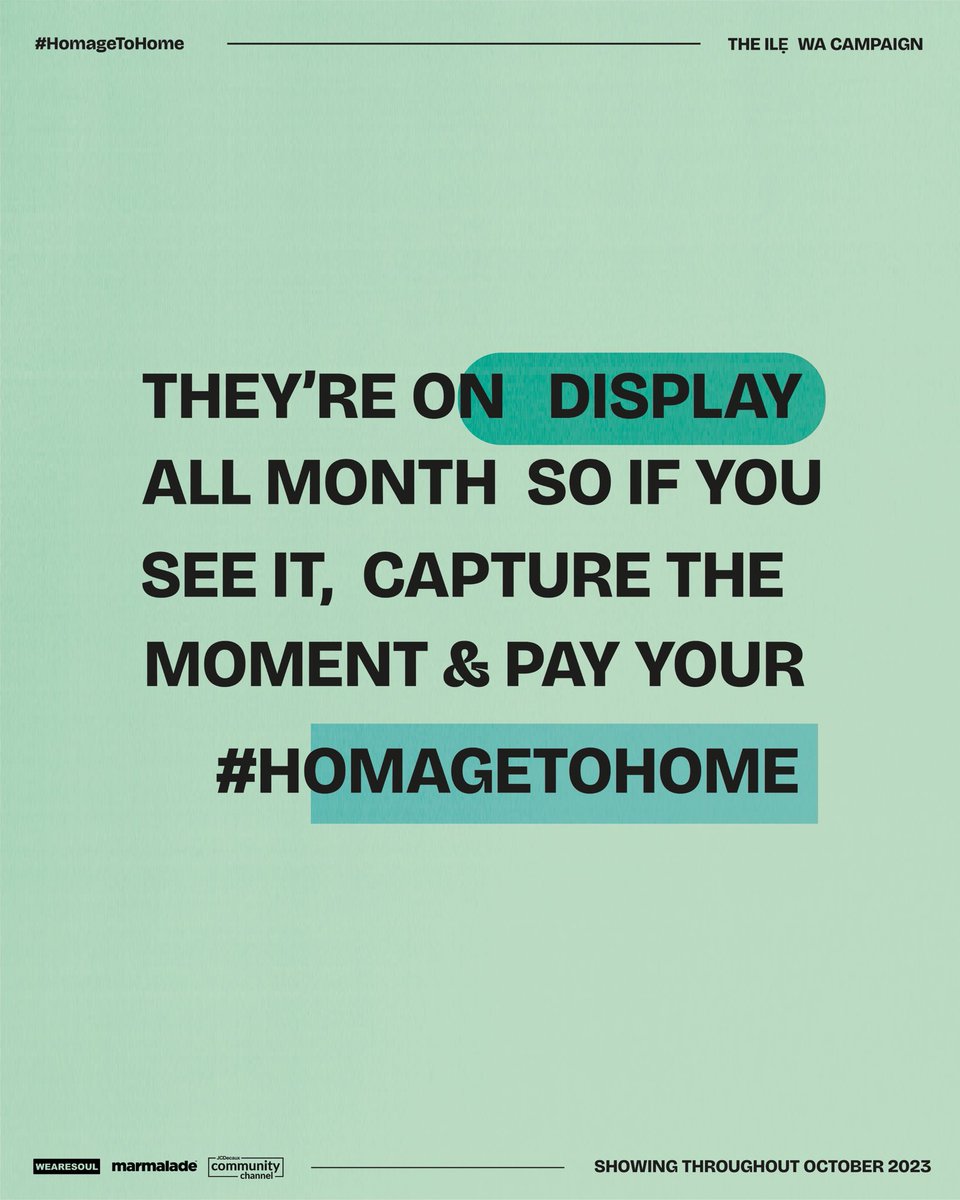 _wearesoul's tweet image. We are proud to announce the official launch or our nationwide ILẸ WA billboard campaign, in collaboration with @JCDecaux_UK @marmaladecc #homagetohome 

Here’s a thread on our campaign rollout👇