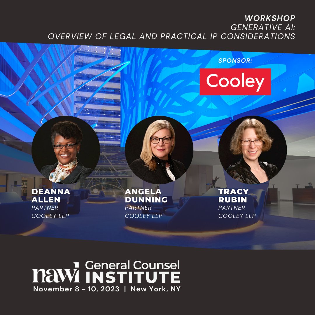 NAWLWomeninLaw's tweet image. Join us at #GCI2023 for a session on generative #AI and its #legal and practical #IP considerations. Featuring expert @CooleyLLP partners, DeAnna Allen, Angela Dunning, and Tracy Rubin.

nawl.org/2023-general-c…

#NAWLGCI #conference #generalcounsel #womenlawyers #NAWLWomeninlaw