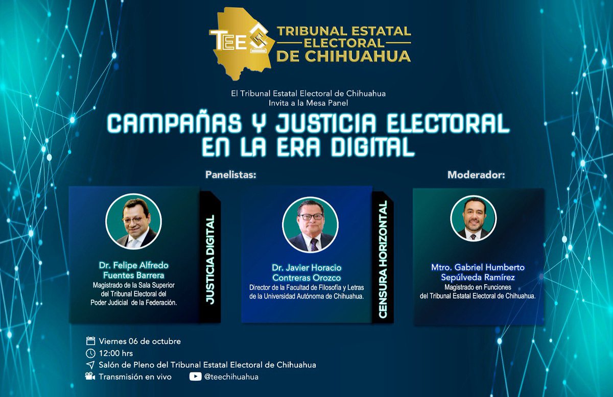 TEE_Chihuahua's tweet photo. Este viernes 06 de octubre se llevará a cabo la #MesaPanel: "Campañas y Justicia Electoral en la Era Digital", con las participaciones del Dr. @FFuentesBarrera, Magistrado del @TEPJF_informa y del Dr. Javier Horacio Contreras Orozco.
🕢 12:00 horas.
📍Salón del Pleno del TEE https://t.co/2h9QHGSFp4