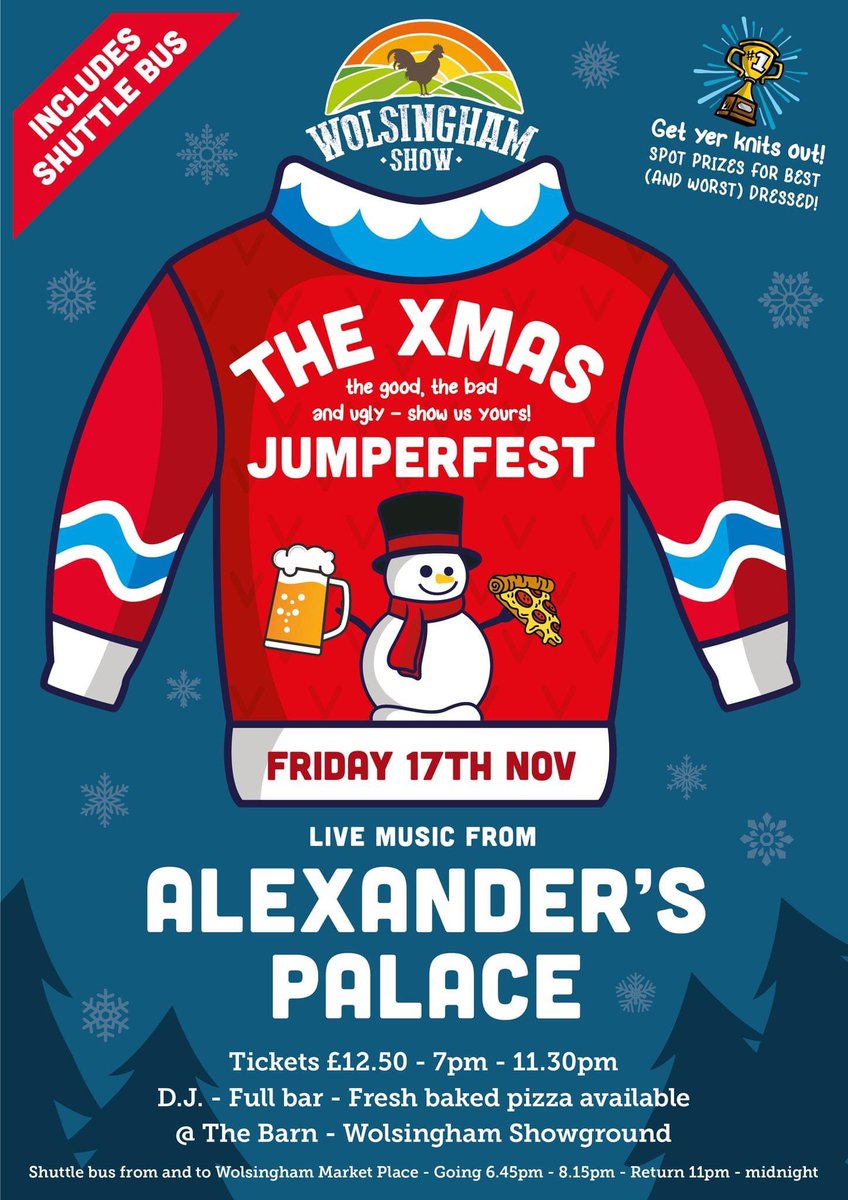 Get yer knits out!!
Join us for The Xmas Jumperfest with Alexander's Palace playing live in the Show Barn. Friday 17th November. Tickets available from committee members - message us below to secure yours now!