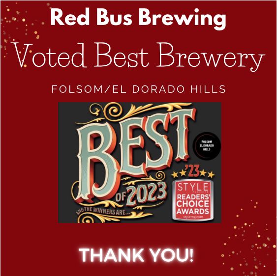 Thank you to our incredible customers and community for voting Red Bus Brewing Style Magazine Best Brewery in Folsom/El Dorado Hills once again! #redbusbrew #stylemagazine #folsom #RedBusRocks #DrinkLocal #FolsomBrewery #FolsomCraftBrewery