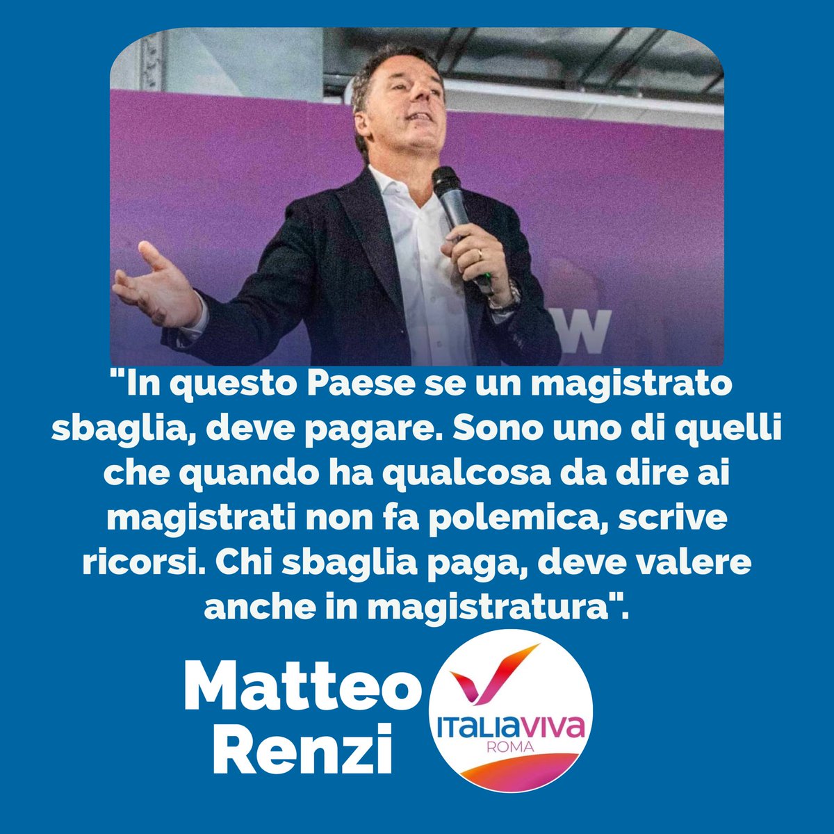 ItaliaVivaRoma1's tweet photo. "In questo Paese se un magistrato sbaglia, deve pagare. Sono uno di quelli che quando ha qualcosa da dire ai magistrati non fa polemica, scrive ricorsi. Chi sbaglia paga, deve valere anche in magistratura".
@matteorenzi https://t.co/ahYCCIMo76