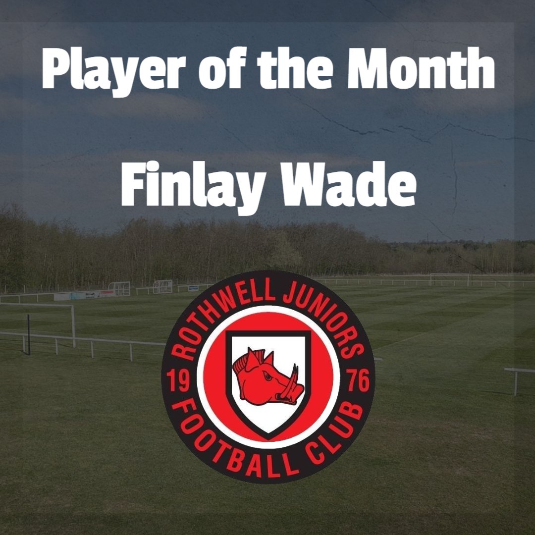 Winger Finlay Wade is our player of the month for September.

Briggsy: "Fin shows maturity well above his age and is looking at home in open age Football. He has started the season really well, now adding goals to his game with 4 from 4 in September. Well done Fin"