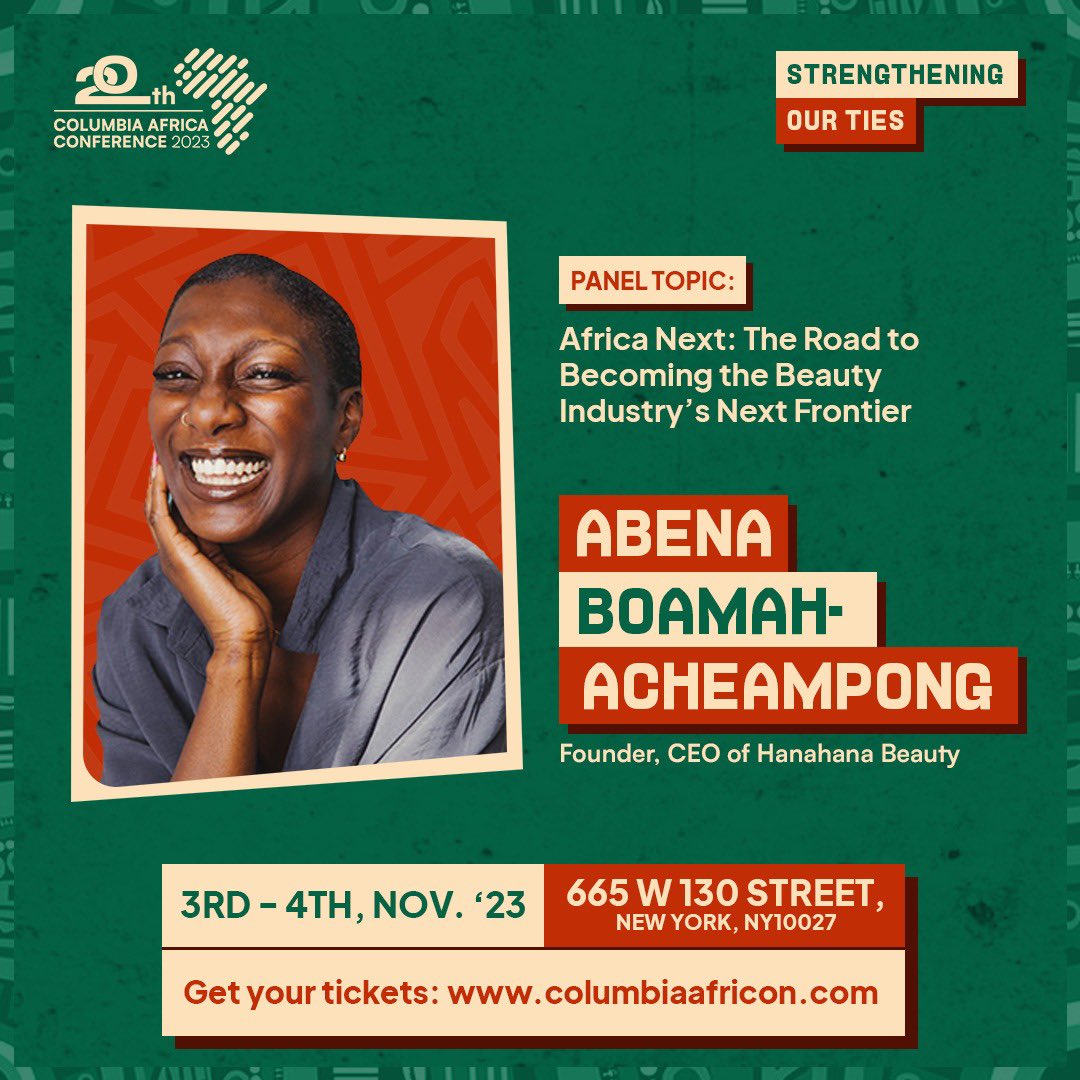 🌍 Exciting News! 🌍

Introducing our esteemed speaker for the 20th Annual Columbia Africa Conference - Abena Boamah-Acheampong - CEO of Hanahana Beauty!

#CAC2023 #CAC20in23 #AfricaEntrepreneurship