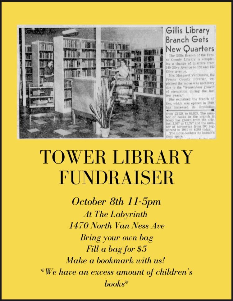 RootAccessCA's tweet photo. 📚 TOWER LIBRARY FUNDRAISER 📚

📅 Sunday, October 8th
🕚 11am - 5pm
🏢 Labyrinth Art Collective, 1470 N. Van Ness.

Make a bookmark and grab some books! All proceeds go towards community efforts to get a Library built in the Tower District. https://t.co/98fFZfYfOb