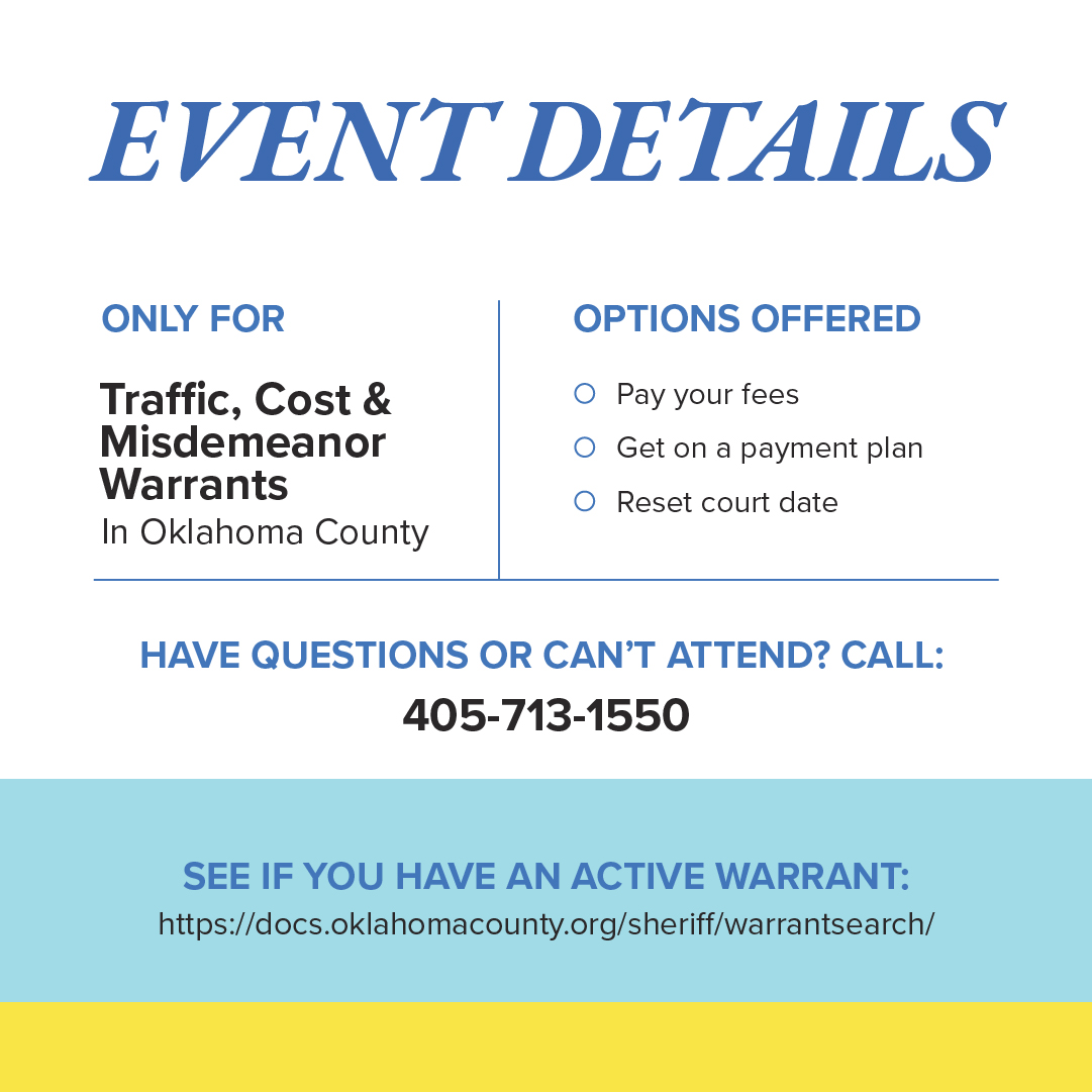 Hey, neighbor! 📷 Oklahoma County is hosting a Warrant Clearing event on Friday, October 13 from 9a-6p at the Oklahoma County Election Board. At the event, individuals will be offered options to pay fees, get on payment plans, and reset court dates.
