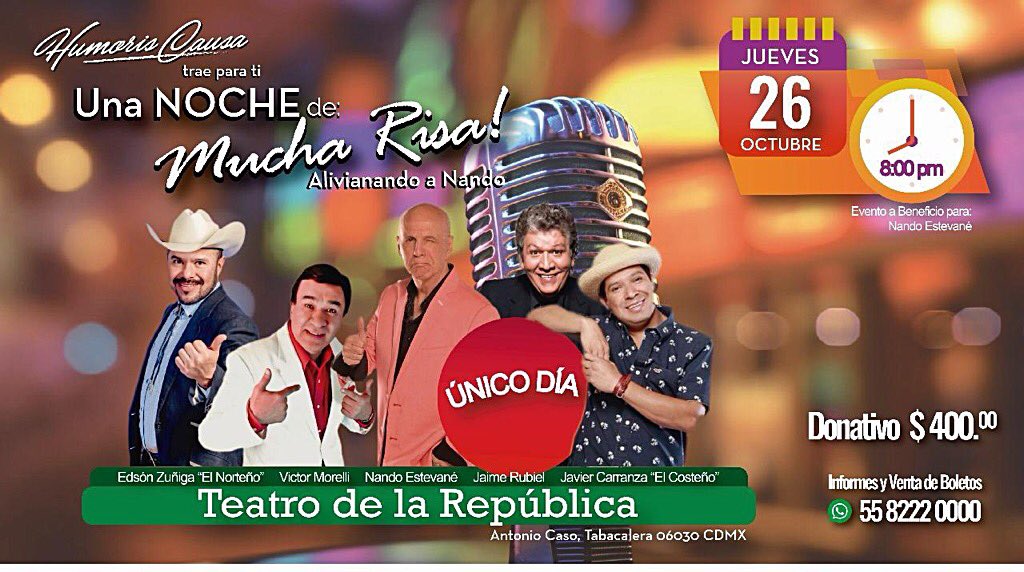 VictorMorelli's tweet photo. “Una Noche de Mucha Risa”Teatro de la República “CDMX 8:00 Pm. Único día.Jueves 26 de Octubre. https://t.co/9IxqA0swRq
