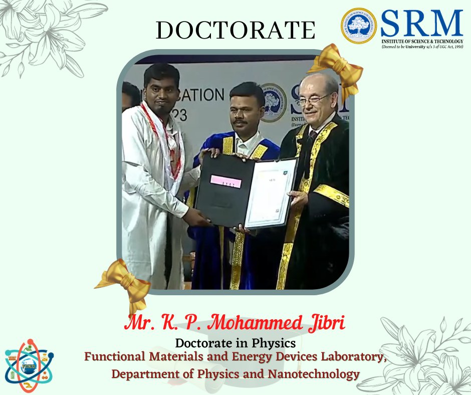 fmedsrmist's tweet photo. Mr. K. P. Mohammed Jibri has been awarded Doctorate in Physics at the Convocation - 2023 of SRM Institute of Science and Technology on 3rd October, 2023
#srmist #doctoratedegree #physics #fmed #convocation2023 #srmconvocation @SRM_Univ @fmedsrmist https://t.co/eT3PF9d1lQ