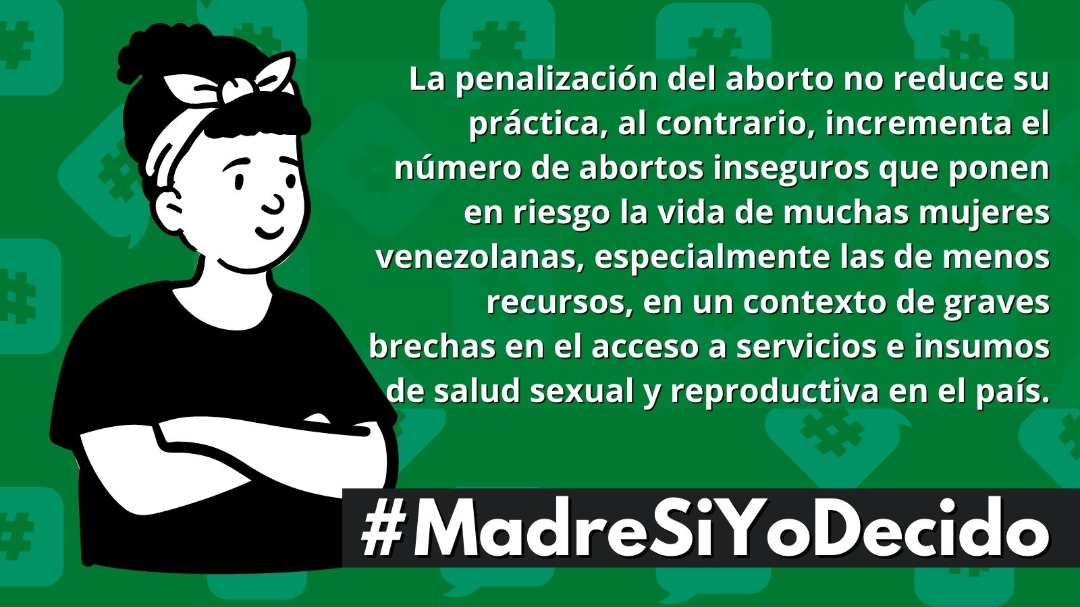 Forzar a las mujeres, niñas y adolescentes a continuar un embarazo no deseado en Venezuela, un país con altos índices de pobreza, desnutrición, violencia sexual, escasez y alto costo de anticonceptivos y falta de información, es una violación sistemática de DDHH #MadreSiYoDecido