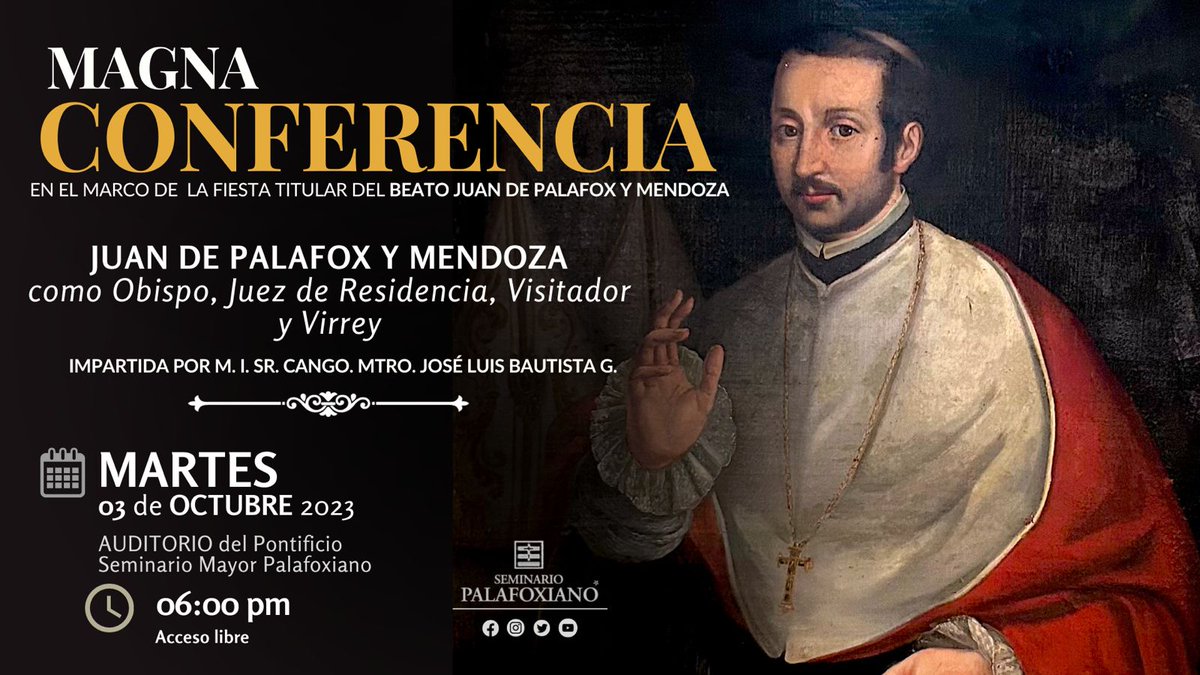 Los invito cordialmente para que sigan la conferencia que impartiré a las 6 pm desde el <a href="/SemiPalafoxiano/">SeminarioPalafoxiano</a> con respecto a la vida y la labor política y pastoral del beato Juan de Palafox y Mendoza