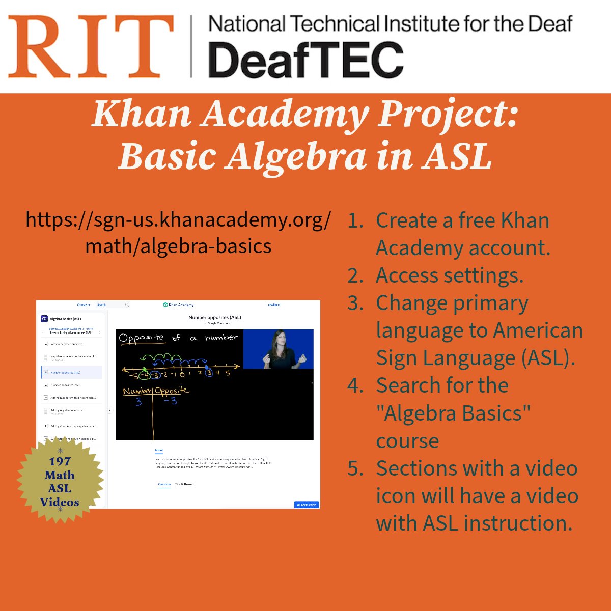 deaf_tec's tweet image. #DeafTECMath Algebra Basics in ASL is live in Khan Academy. Sign in &amp;amp; go to settings to change ASL to your primary language. Then, you will see the ASL videos in Algebra Basics. Get started now! @RITNTID #AccessiblityMatters #ASL #KhanAcademy

sgn-us.khanacademy.org/math/algebra-b…