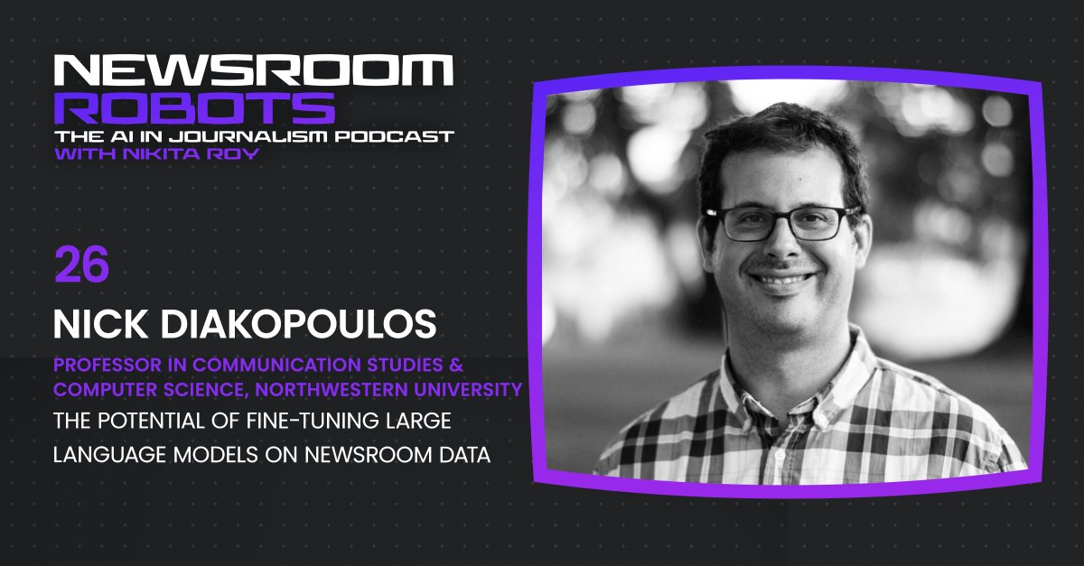 In the latest episode, @ndiakopoulos, Professor of Communication Studies & Computer Science at @NorthwesternUni  joins @ByNikitaRoy Roy to discuss the opportunities fine-tuning LLMs offer for newsrooms & the impact of generative AI on news production & the information ecosystem