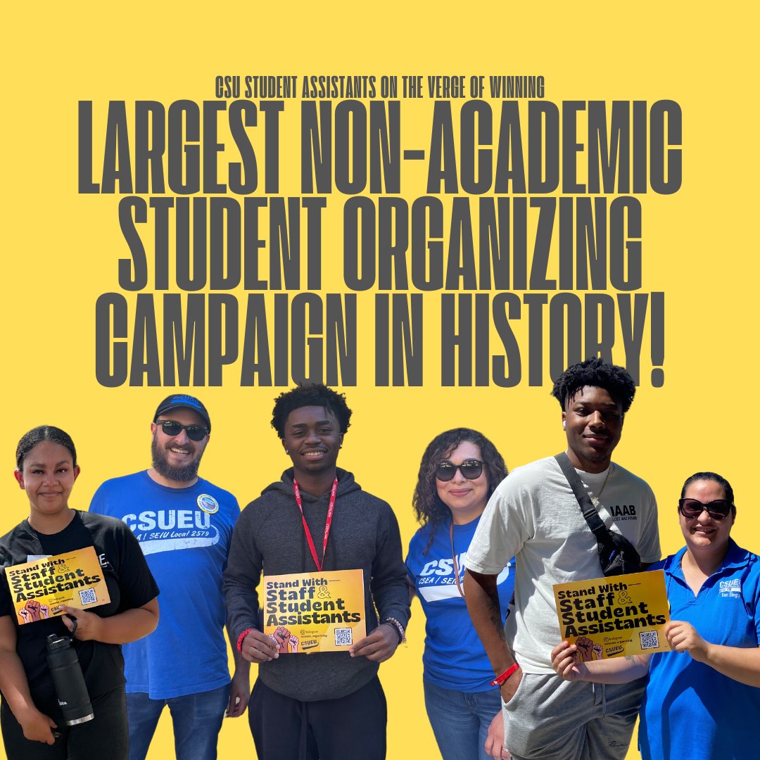 UFCWWSC8's tweet photo. Student Assistants are making history by forming a union with @CSUEU. This is the largest non-academic student worker campaign in U.S. history. Next stop, a UNION YES election. @CalState administration needs to accept PERB decision & let Student Assistants Vote! #CSUStudentsWork https://t.co/VL32ED4znM