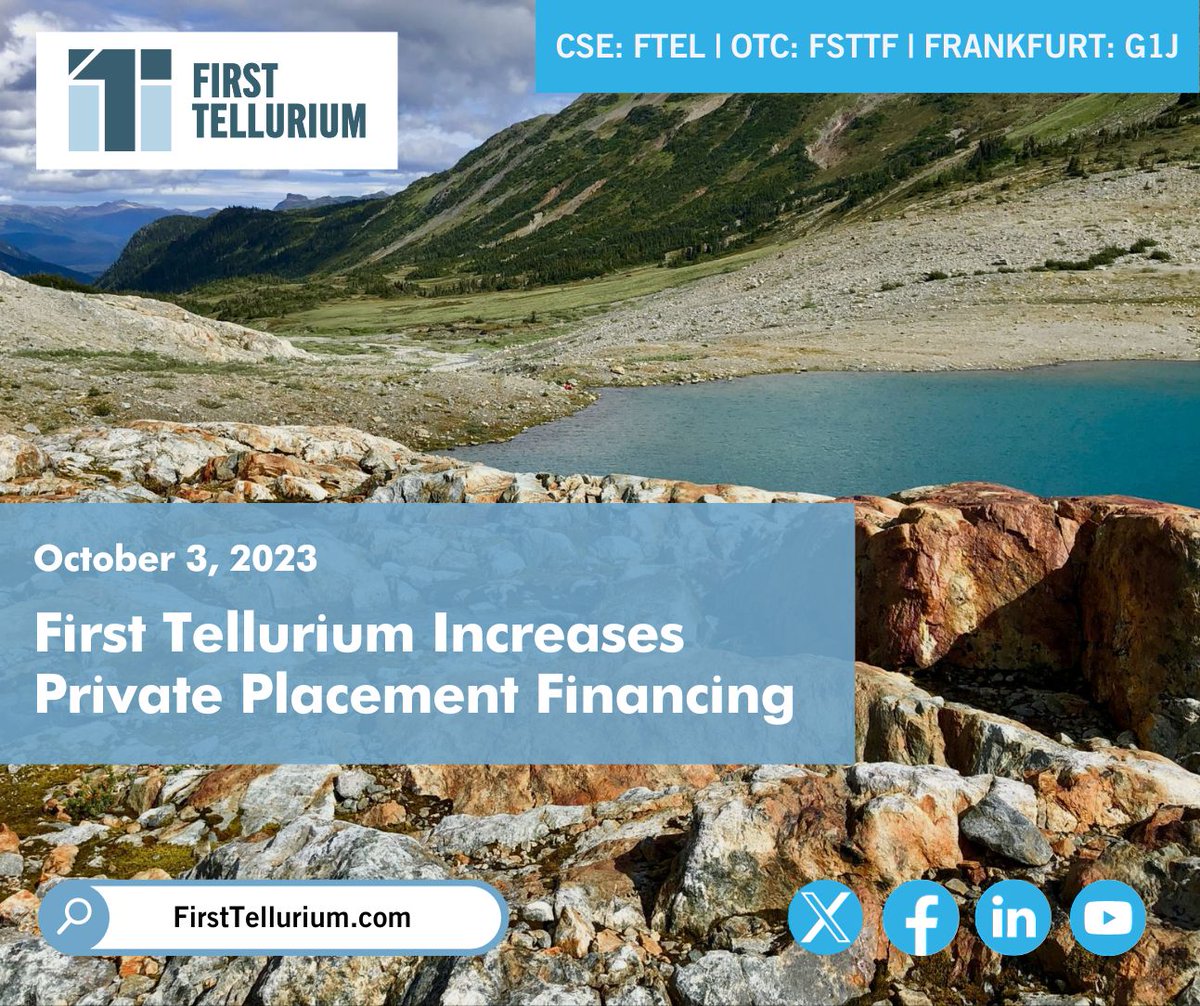 TelluriumCorp's tweet photo. 📰 NEWS | First Tellurium Increases Private Placement Financing - https://t.co/bVBmishDnY 

$FTEL $FSTTF #News #Tellurium #Copper #Gold #Silver #Mining #Exploration #CriticalMetals https://t.co/0NPgw31qk2
