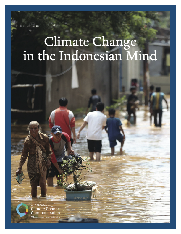 Survey in Indonesia: 76% say they either know “a little” about global warming (55%) or “have never heard of it” (20%). Only 44% of Indonesians correctly defined climate change involves “significant changes in weather patterns' climatecommunication.yale.edu/publications/c…