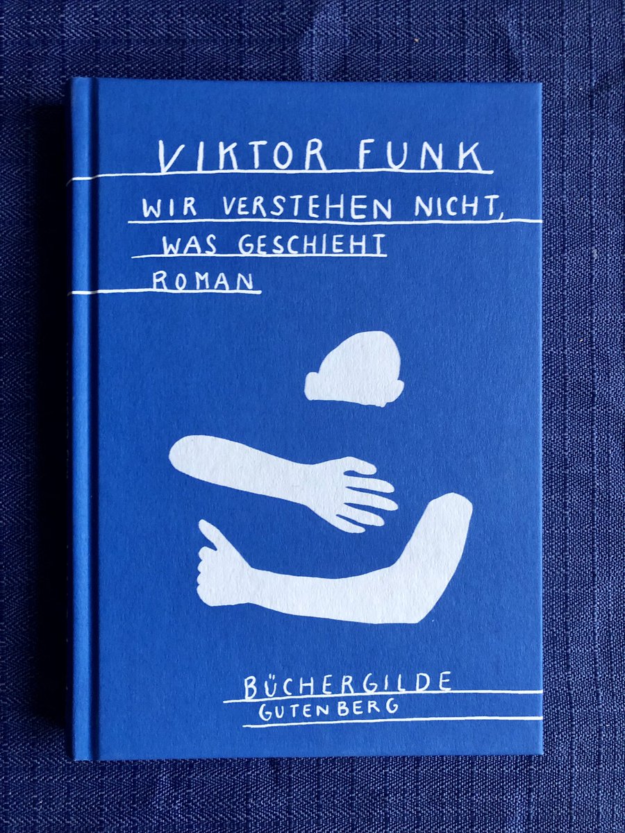 verbrecherei's tweet photo. Jetzt auch in schöner Lizenzausgabe der @buechergilde erhältlich: „Wir verstehen nicht, was geschieht“, Roman von @Viktor_Funk.
Mehr: https://t.co/IYCGKjR4uk
Zur Originalausgabe: https://t.co/az3hTxz5eN
#verbrecherei #verbrecherverlag #wirverstehennichtwasgeschieht #viktorfunk https://t.co/EARjpWeTuc