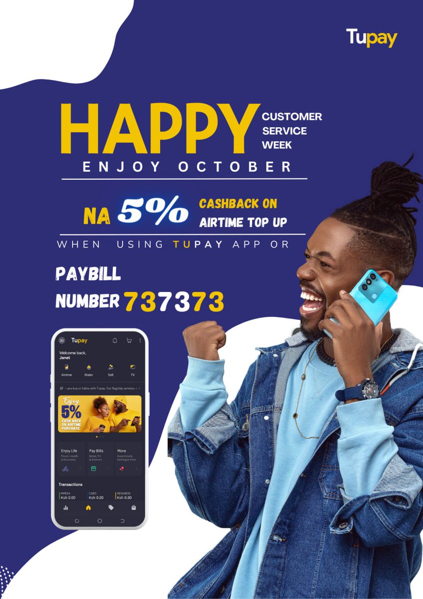 October Just Got Even Better! Celebrate Customer Service Week With Us and Get 5% Cashback on Airtime Top-up Using Tupay App or Paybill Number 737373.

#customerserviceweek2023