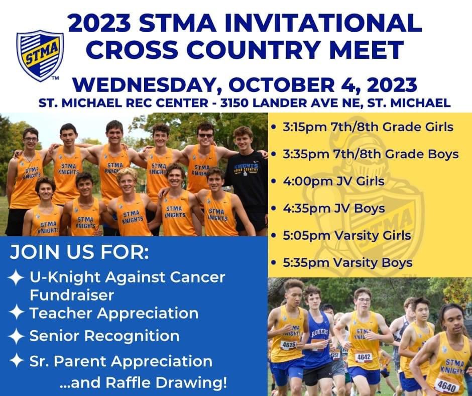 Tomorrow is our one and only home meet, the STMA Invite. This will be senior, parent, teacher, and cancer night all wrapped into one. Come on out to the rec center and support your boys and girls cross country programs! Races start at 3:15 with the middle schoolers. Go Knights!