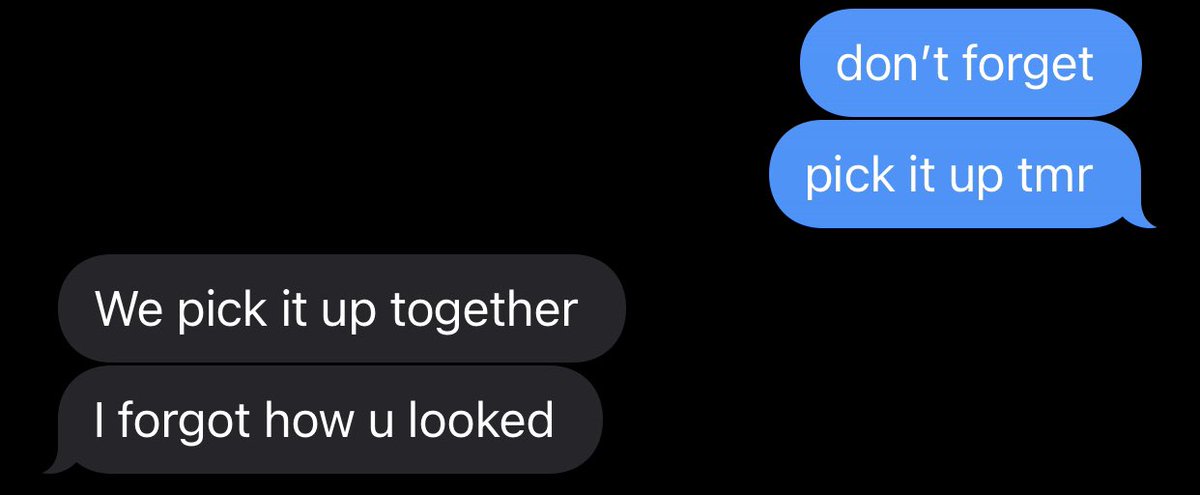 “i forgot how you looked”= I miss you so much and I can’t imagine my life without you
