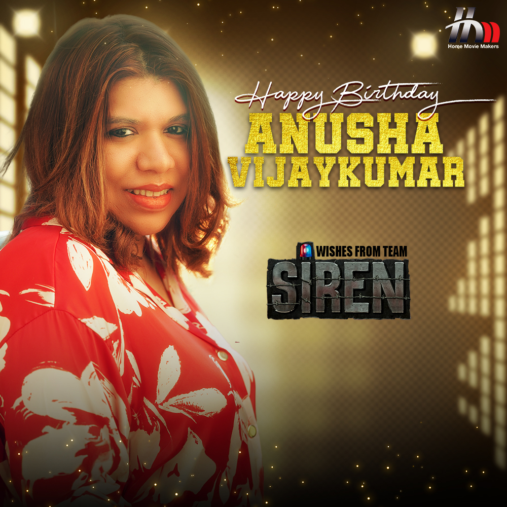theHMMofficial's tweet photo. Team Siren wishes the young and enigmatic Co-Producer of #Siren a very happy Birthday @AnushaVijaykum1 #HBDAnusha ππ
@actor_jayamravi @KeerthyOfficial @antonybhagyaraj @anupamahere @sujataa_HMM @gvprakash @iYogiBabu @IamChandini_12
@AntonyLRuben @brindagopal
@dhilipaction @selvakumarskdop @SaktheeArtDir @shiyamjack @teamaimpr @Omaartweets @SonyMusicSouth