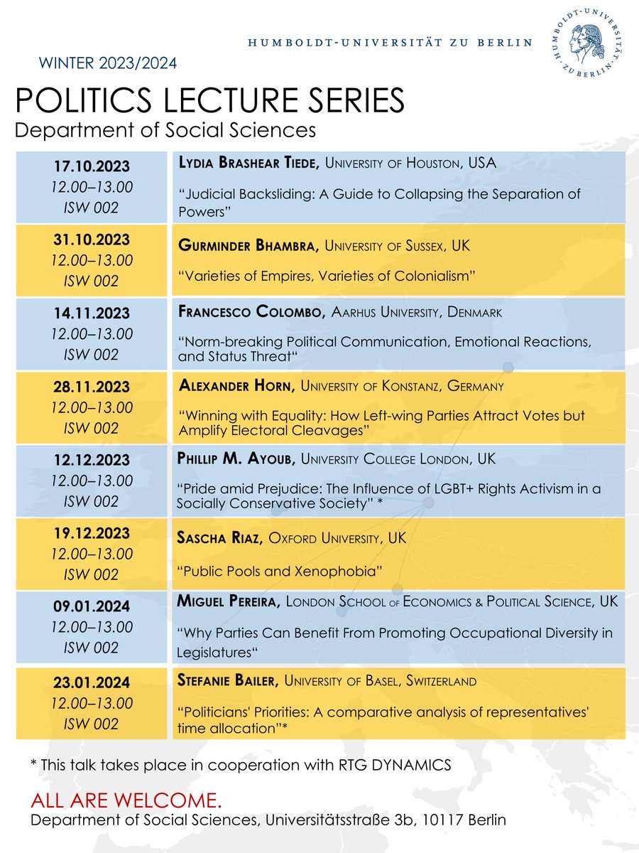 🔥The Politics Lecture Series @HumboldtUni is back🔥 We have an amazing line-up this term. Talks are open to everyone, so join us if you are in Berlin. Thanks also to my co-organizers @anselmhager @HeikeKluever Silvia von Steinsdorff @HannaSchwander @ChRVolk @DYNAMICS_PhD