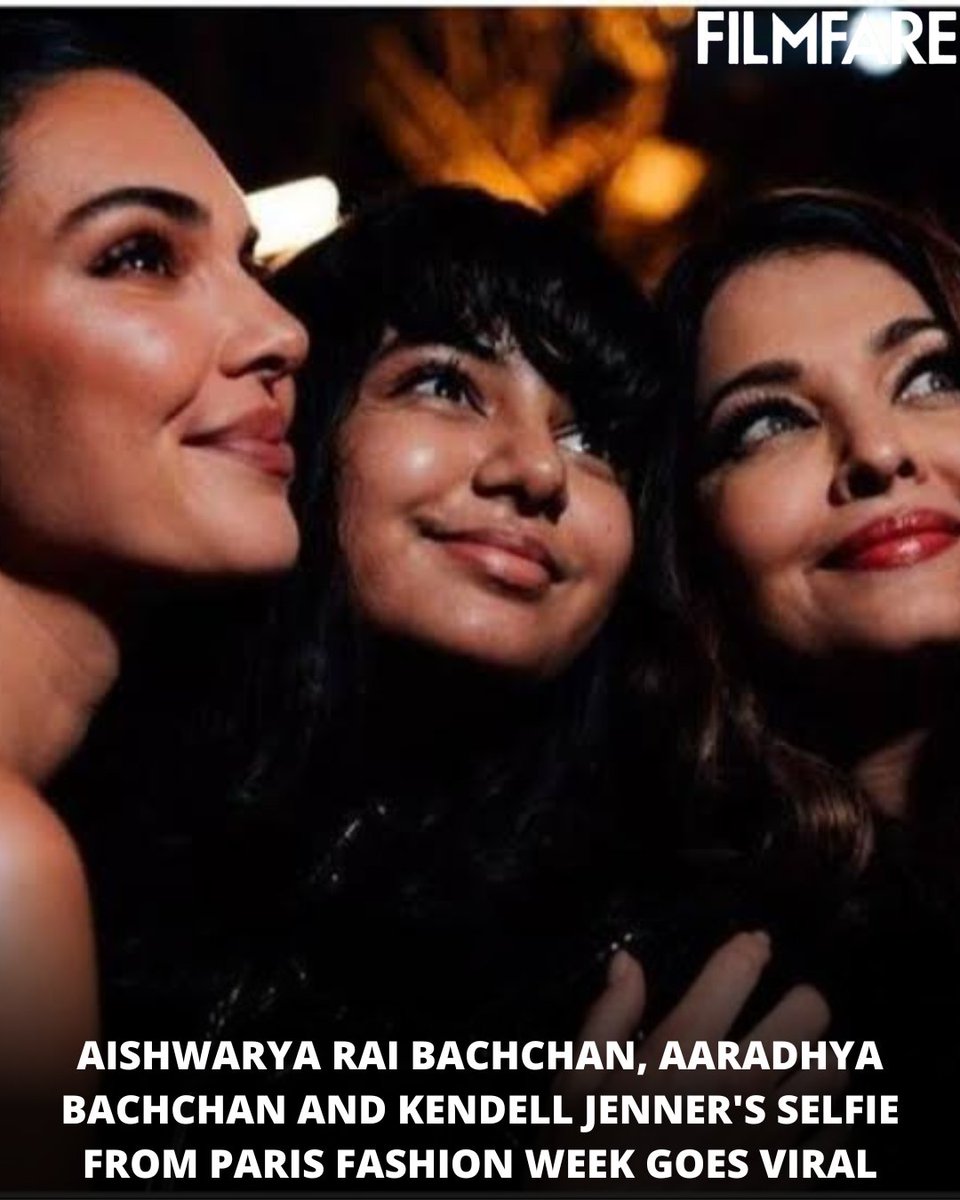 filmfare's tweet photo. #AishwaryaRaiBachchan and #AaradhyaBachchan posing with #KendellJenner at the Paris Fashion week has won over the internet and how! โค๏ธ https://t.co/AOhVdGZvvo