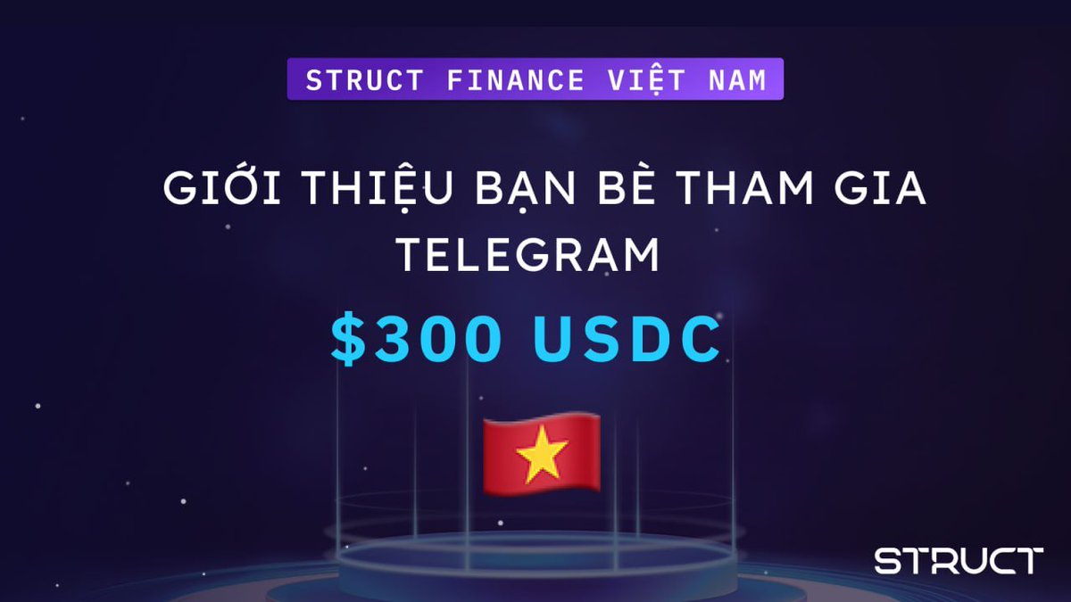 🚀 Announcing the Telegram Struct Finance Vietnam Campaign! 🚀

The Struct Community Union is gearing up, and we're eager to have as many Vietnamese members on board as possible. It's high time to invite your friends to join @structvn on Telegram.

To participate, simply complete