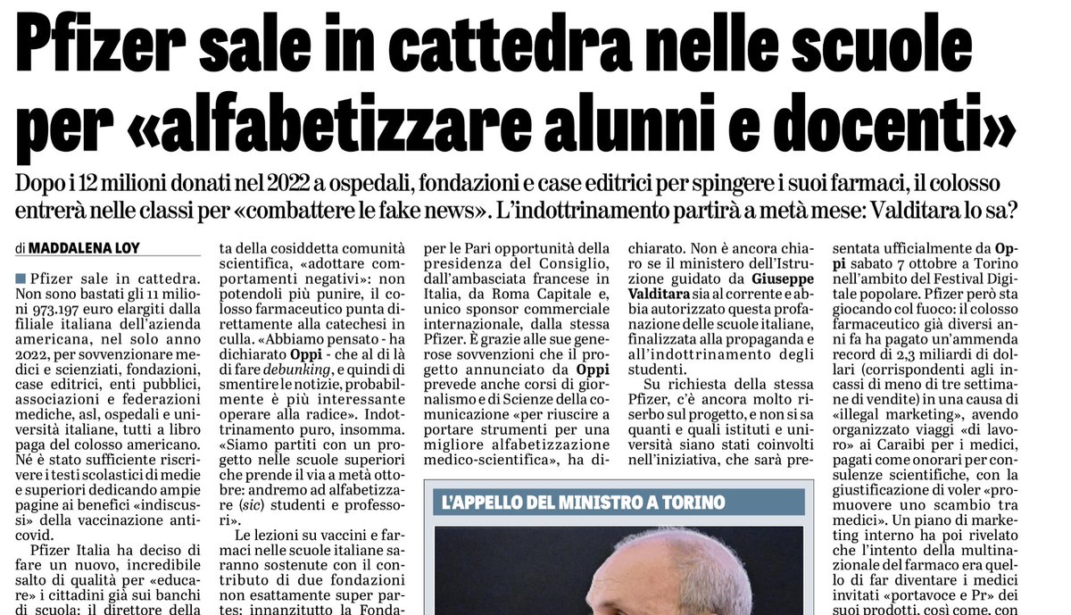 Si apprende che Pfizer Italia da metà ottobre terrà lezioni su “misinformazione” e “fake news” nelle scuole superiori e nelle università italiane per “alfabetizzare” (sic) studenti e professori.
Il ministro dell’istruzione è al corrente di questa profanazione degli istituti