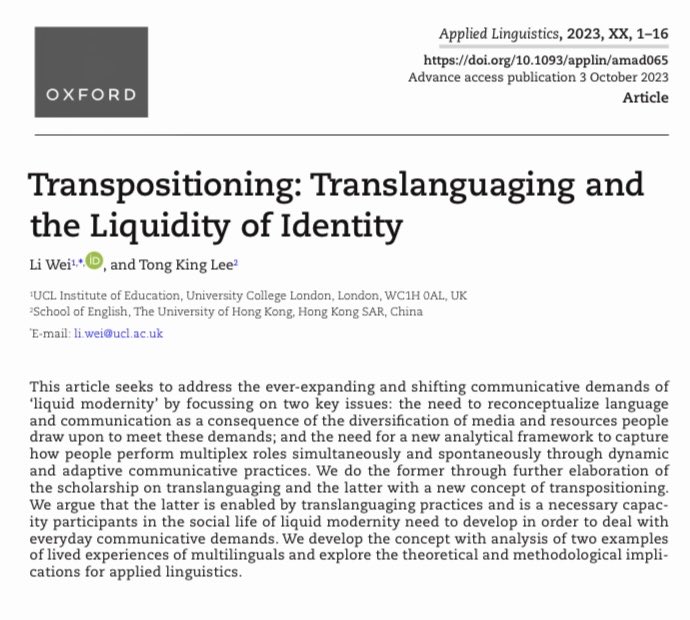 Transpositioning: Translanguaging and the liquidity of identity. Li Wei and TK Lee, Applied Linguistics. Free access: doi.org/10.1093/applin…
