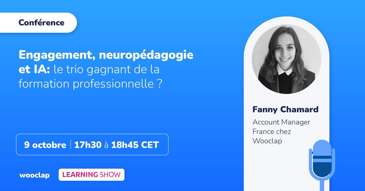 wooclapFR's tweet image. 🎉 WOOCLAP est de retour au @LearningShow 2023 !!!

🗣️ Fanny Chamard, interviendra pour vous parler d’ “Engagement, neuropédagogie et IA: le trio gagnant de la formation professionnelle ?”

📆 RDV le lundi 9 octobre de 17h30 à 18h45

#neuropédagogie #learningshow #formation #IA