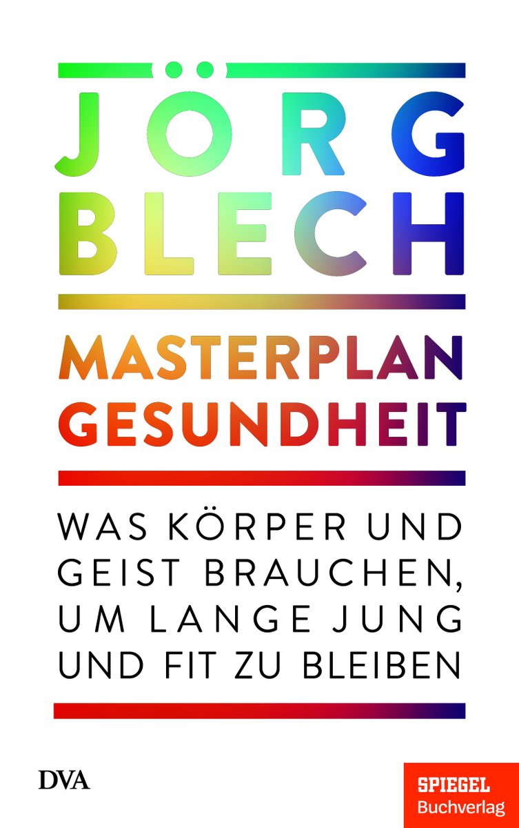 SPIEGEL-Gruppe (@spiegel_gruppe) on Twitter photo In Kooperation mit @DVAVerlag ist gerade das neue SPIEGEL-Buch „Masterplan Gesundheit“ von <a href="/joergblech/">joerg.blech</a> erschienen: spiegel.de/gesundheit/wie… In Kooperation mit @DVAVerlag ist gerade das neue SPIEGEL-Buch „Masterplan Gesundheit“ von <a href="/joergblech/">joerg.blech</a> erschienen: spiegel.de/gesundheit/wie…