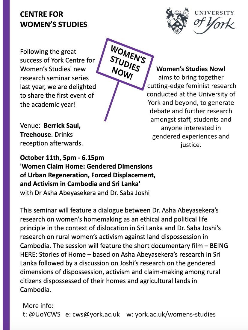 Join us in the Treehouse, Berrick Saul on Wednesday 11th October 5pm-6.15pm for the return of our popular research seminar series, Women's Studies Now! 'Women Claim Home: Gendered Dimensions of Urban Regeneration, Forced Displacement, and Activism in Cambodia and Sri Lanka'