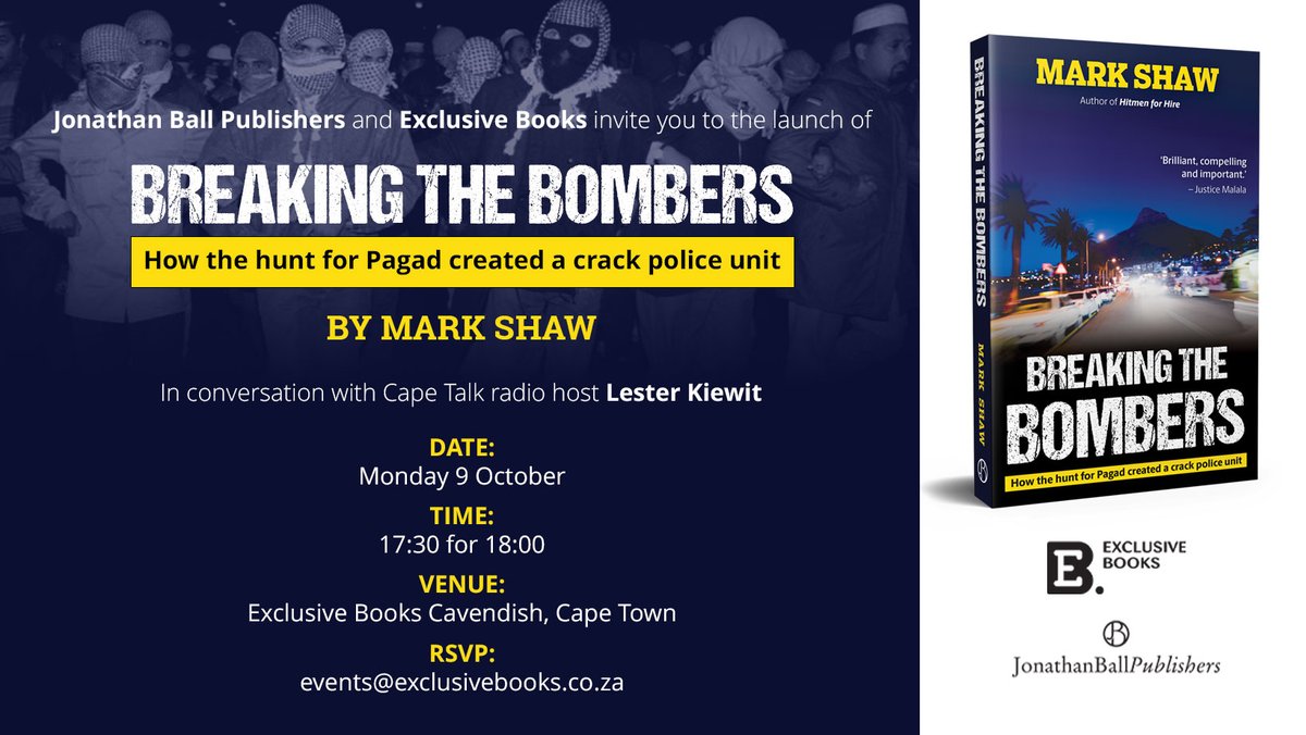 Jonathan Ball Publishers (@jonathanballpub) on Twitter photo Join us on Monday at <a href="/ExclusiveBooks/">Exclusive Books</a> Cavendish for the book launch of Breaking the Bombers by <a href="/Mark_Shaw_/">Mark Shaw</a>. He will be in conversation with <a href="/lesterkk/">Lester Kiewit</a>. ow.ly/IuSm50PRSpE
Mark Shaw tells the incredible tale of how former foes pulled together to break the Pagad death squads. Join us on Monday at <a href="/ExclusiveBooks/">Exclusive Books</a> Cavendish for the book launch of Breaking the Bombers by <a href="/Mark_Shaw_/">Mark Shaw</a>. He will be in conversation with <a href="/lesterkk/">Lester Kiewit</a>. ow.ly/IuSm50PRSpE
Mark Shaw tells the incredible tale of how former foes pulled together to break the Pagad death squads.