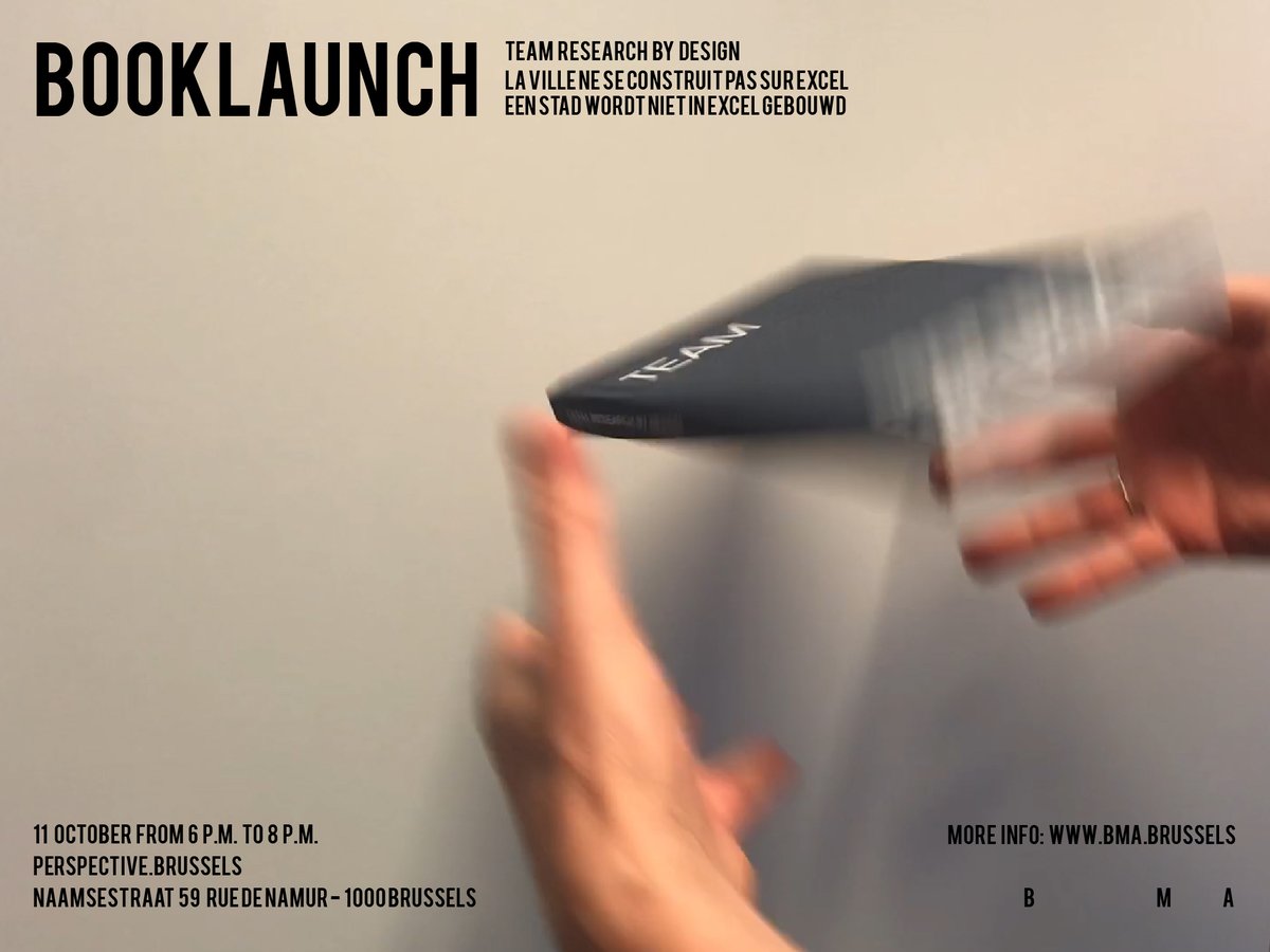 TEAM RESEARCH BY DESIGN - A city is not built in Excell - par l'équipe bMa rassemblera les professionnels bruxellois et les étudiants de #UCLouvain #ULB et #KULeuven pour un débat autour du rôle passé et futur de la recherche par le projet
bma.brussels/booklaunch/