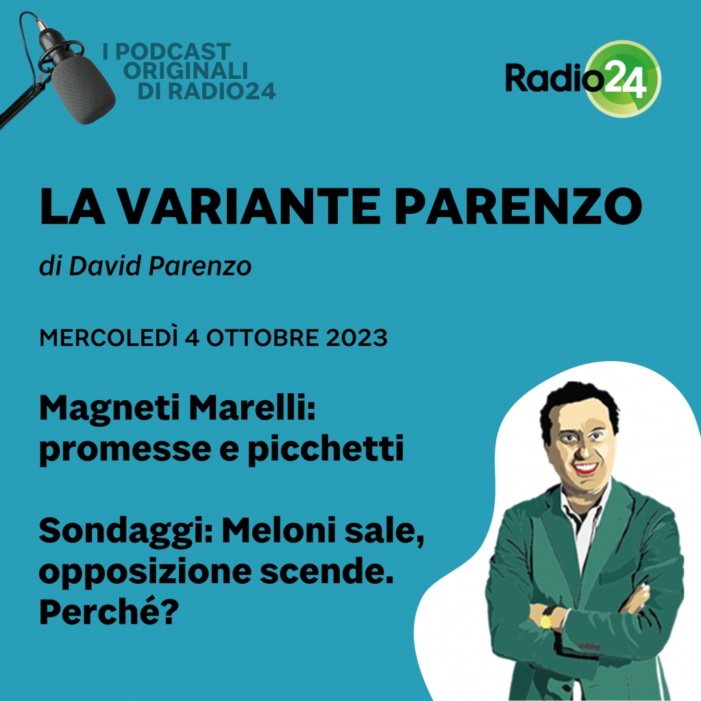 Radio24_news's tweet photo. Ascolta la puntata de #lavarianteParenzo di oggi #4ottobre
.
Clicca qui ▶️ https://t.co/zjqzzW8gG7
#MagnetiMarelli #promesse #picchetti #Meloni https://t.co/jtFwP22nSX