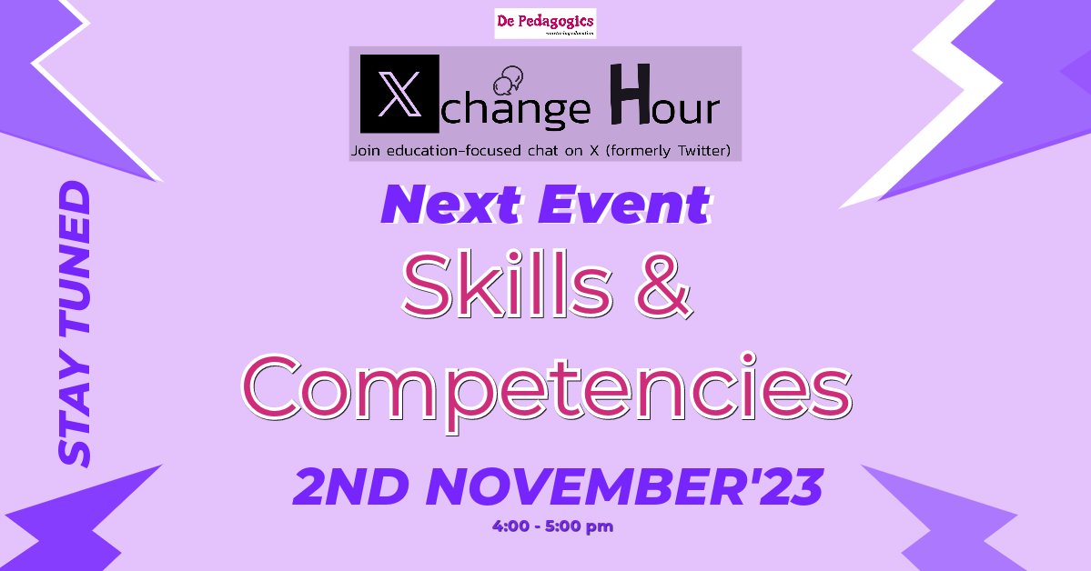 Announcing the next event: 2nd November'23 - Skills &amp; Competencies #EduXchangeHour <a href="/DePedagogics/">De Pedagogics</a>