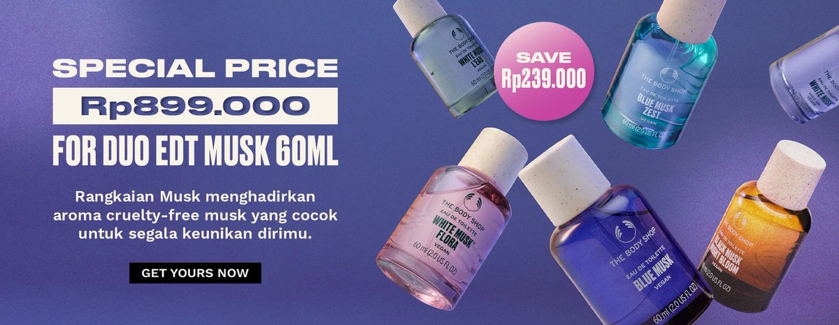 Buy 2 Musk EDT only for 899K👀

Yuk pilih dua varian favoritmu dan nikmati aroma menyegarkan sepanjang hari.

Hurry! Limited time offer! Shop here thebodyshop.co.id/edt-musk-speci…
