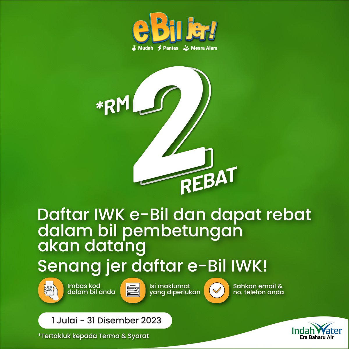 UMonline's tweet photo. Daftar IWK e-Bil dan dapatkan rebat sebanyak RM2 pada bil pembetungan akan datang anda! Segera beralih kepada e-Bil dan jangan lepaskan tawaran ini bermula 1 Julai sehingga 31 Disember 2023.
Layari https://t.co/3n9osKlRjR
#IWKeBilJer
#EraBaharuAir
#NewLifeForWater https://t.co/nrgKPtBQTF