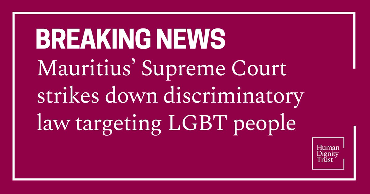 HumanDignityT's tweet image. BREAKING: Momentous victory for human rights in #Mauritius as Supreme Court strikes down discriminatory law criminalising same-sex intimacy. Mauritius joins growing list of African nations that have decriminalised same-sex sexual activity.