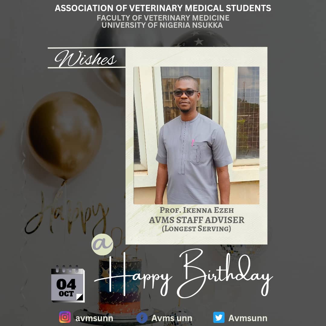 Avmsunn's tweet photo. *On this Special Day, the Association of Veterinary Medical Students, UNN Chapter celebrates  Prof. Ikenna Ezeh 🕺 who is regarded as the Longest Serving Staff Adviser of the Association in the Faculty of Veterinary Medicine, UNN. Happy Birthday Prof. 🎂🙇‍♂️*
@navms_official https://t.co/4AOCB3ydFV