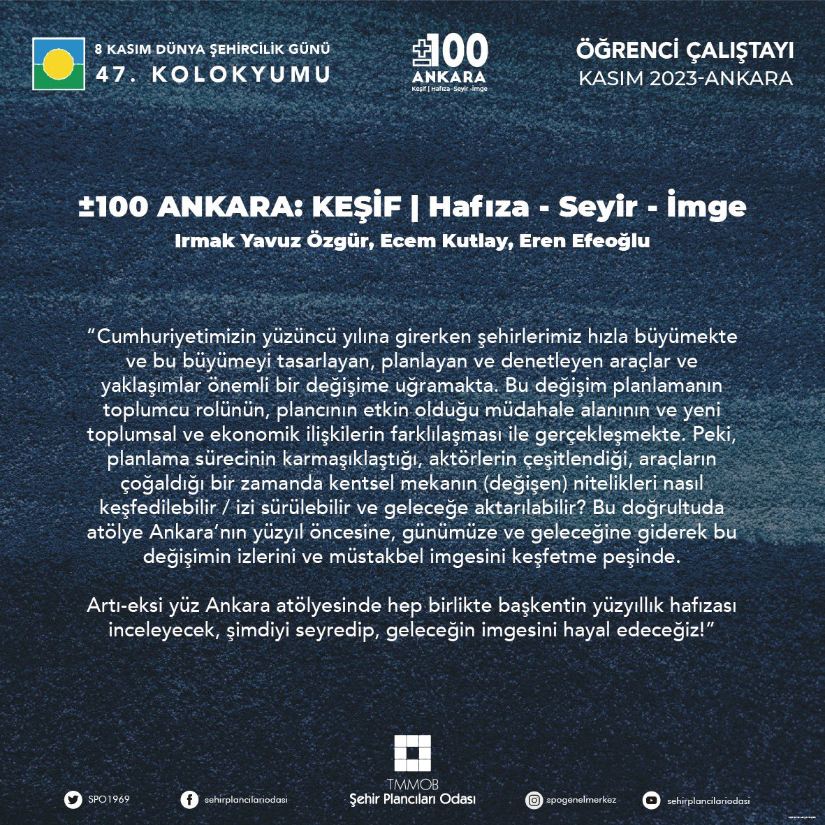 SPO1969's tweet photo. ±100 ANKARA: KEŞİF | HAFIZA - SEYİR - İMGE Öğrenci Çalıştayı başvuruları başladı!

Başvuru formu: https://t.co/Xee84B7wgB https://t.co/BRQRJGdXcd